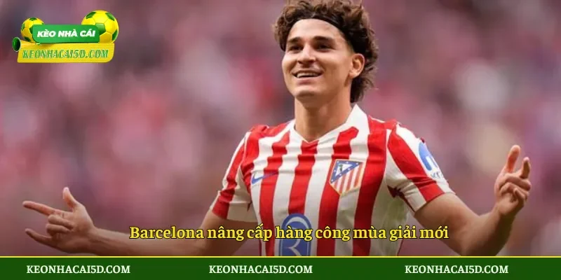 Barcelona nâng cấp hàng công mùa giải mới