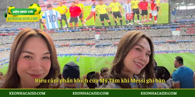Biểu cảm phấn khích của Mỹ Tâm khi Messi ghi bàn.