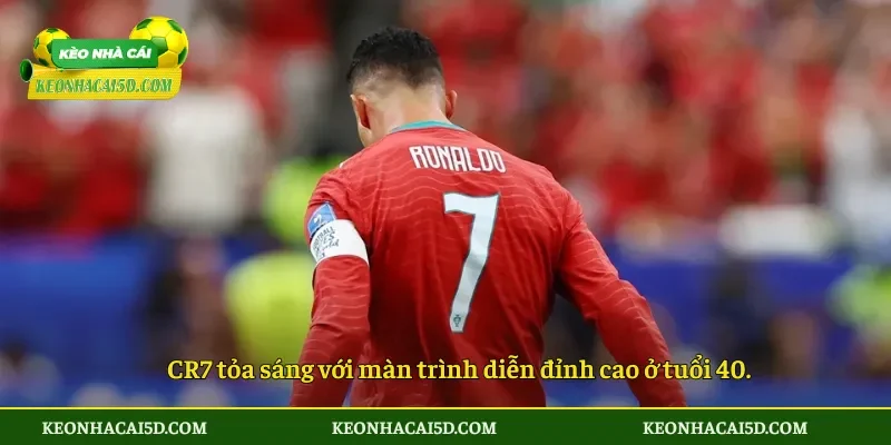 CR7 tỏa sáng với màn trình diễn đỉnh cao ở tuổi 40.