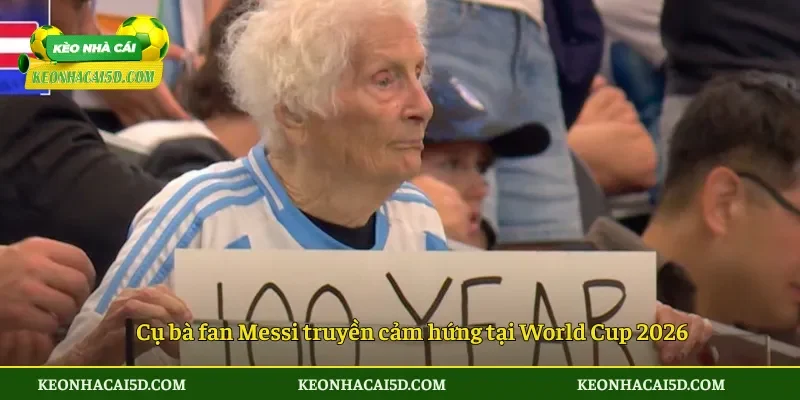 Cụ bà Mỹ 100 tuổi fan Messi gây sốt World Cup 2026 2 Cụ bà fan Messi truyền cảm hứng tại World Cup 2026