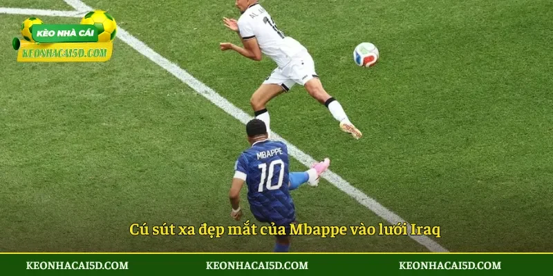 Cú sút xa đẹp mắt của Mbappe vào lưới Iraq
