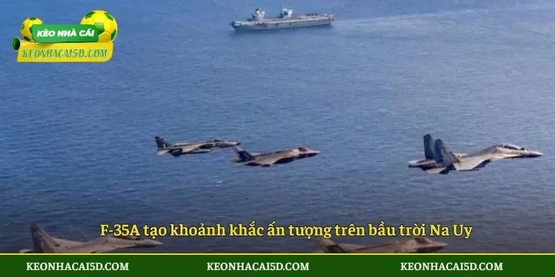 F-35A tạo khoảnh khắc ấn tượng trên bầu trời Na Uy