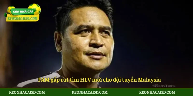 FAM gấp rút tìm HLV mới cho đội tuyển Malaysia