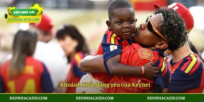 Khoảnh khắc đáng yêu của Keynei