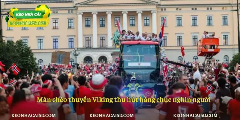 Màn chèo thuyền Viking thu hút hàng chục nghìn người