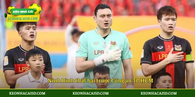 Ninh Bình thất bại trước Công an TP HCM