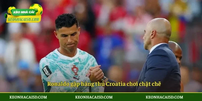 Ronaldo gặp hàng thủ Croatia chơi chặt chẽ
