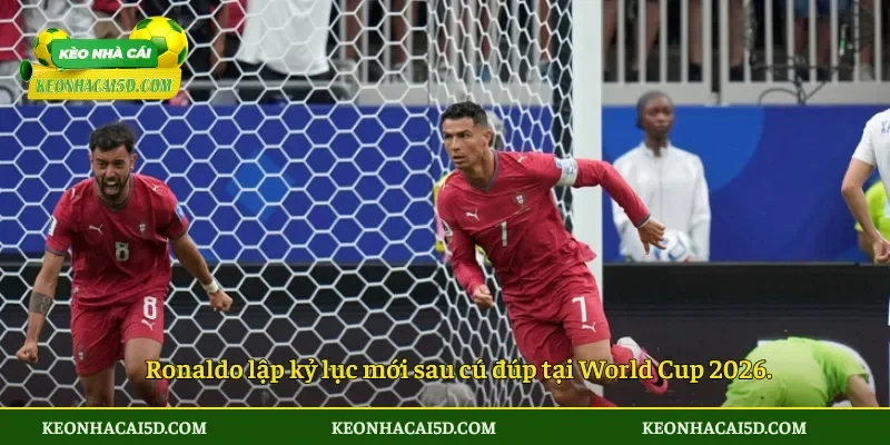 Ronaldo lập kỷ lục mới sau cú đúp tại World Cup 2026.