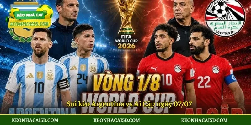 Soi kèo Argentina vs Ai Cập 23h ngày 07/07